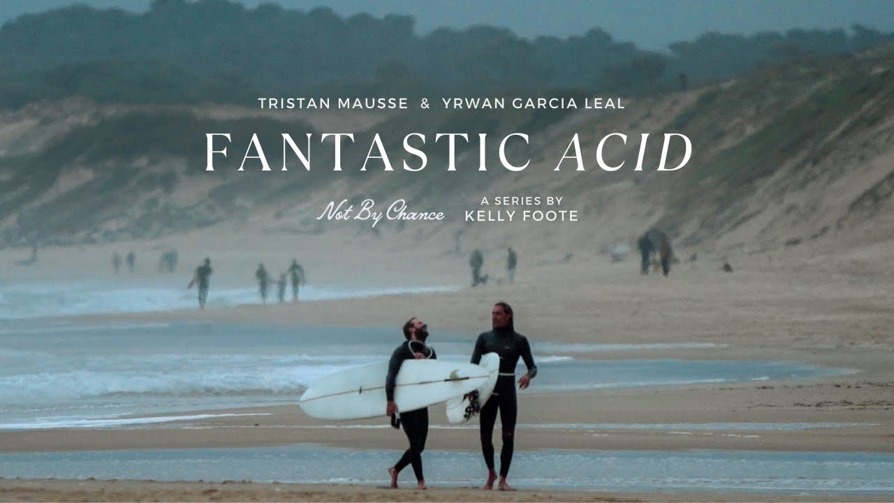 Fantastic Acid Tristan Mausse Yrwan Garcia Leal